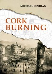 Cork Burning kaina ir informacija | Istorinės knygos | pigu.lt