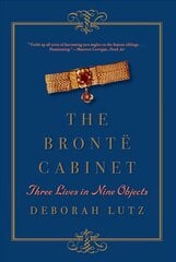 Bronte Cabinet: Three Lives in Nine Objects цена и информация | Биографии, автобиографии, мемуары | pigu.lt