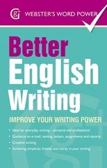 Better English Writing: Improve Your Writing Power kaina ir informacija | Užsienio kalbos mokomoji medžiaga | pigu.lt