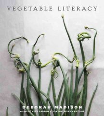 Vegetable Literacy: Cooking and Gardening with Twelve Families from the Edible Plant Kingdom, with over 300 Deliciously Simple Recipes [A Cookbook] цена и информация | Книги рецептов | pigu.lt