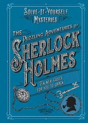 Puzzling Adventures of Sherlock Holmes: Ten New Cases For You To Crack цена и информация | Книги о питании и здоровом образе жизни | pigu.lt