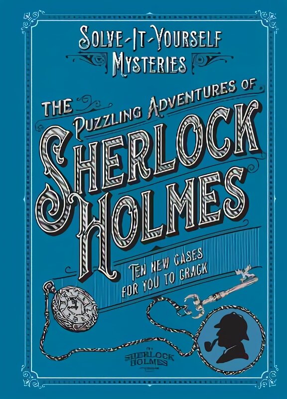 Puzzling Adventures of Sherlock Holmes: Ten New Cases For You To Crack kaina ir informacija | Knygos apie sveiką gyvenseną ir mitybą | pigu.lt