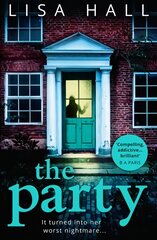 Party: The Gripping New Psychological Thriller from the Bestseller Lisa Hall, Book 3 kaina ir informacija | Fantastinės, mistinės knygos | pigu.lt