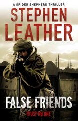 False Friends: The 9th Spider Shepherd Thriller цена и информация | Fantastinės, mistinės knygos | pigu.lt