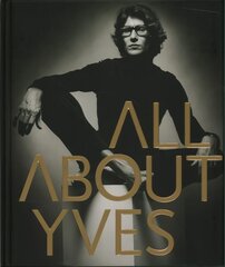 All About Yves цена и информация | Биографии, автобиогафии, мемуары | pigu.lt
