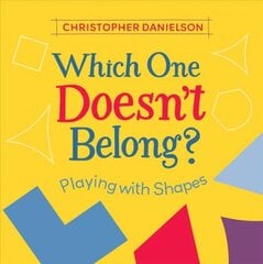 Which One Doesn't Belong?: Playing with Shapes цена и информация | Книги для подростков  | pigu.lt