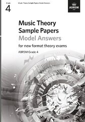 Music Theory Sample Papers Model Answers, ABRSM Grade 4: Answers kaina ir informacija | Knygos apie meną | pigu.lt