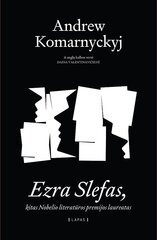 Ezra Slefas, kitas Nobelio literatūros premijos laureatas цена и информация | Klasika | pigu.lt