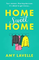 Home Sweet Home: The most hilarious and uplifting book about sisters you'll read in 2023! цена и информация | Фантастика, фэнтези | pigu.lt