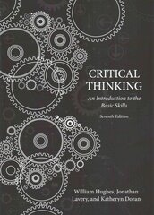 Critical Thinking: An Introduction to the Basic Skills, Seventh edition 7th Revised edition kaina ir informacija | Istorinės knygos | pigu.lt