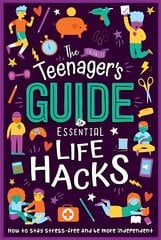 (Nearly) Teenager's Guide to Essential Life Hacks цена и информация | Книги для подростков  | pigu.lt