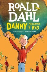 Danny Pencampwr y Byd цена и информация | Книги для подростков  | pigu.lt
