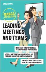 Leading Meetings and Teams: Manga for Success: Manga for Success цена и информация | Книги по экономике | pigu.lt