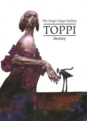 Toppi Gallery: Bestiary kaina ir informacija | Knygos apie meną | pigu.lt