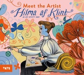 Meet the Artist: Hilma af Klint: An Art Activity Book kaina ir informacija | Knygos mažiesiems | pigu.lt