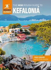 Mini Rough Guide to Kefalonia (Travel Guide with Free eBook) kaina ir informacija | Kelionių vadovai, aprašymai | pigu.lt