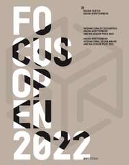 Focus Open 2022: Baden-Wurttemberg International Design Award and Mia Seeger Prize 2022 kaina ir informacija | Knygos apie meną | pigu.lt
