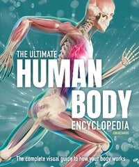 Ultimate Human Body Encyclopedia: The complete visual guide kaina ir informacija | Knygos paaugliams ir jaunimui | pigu.lt