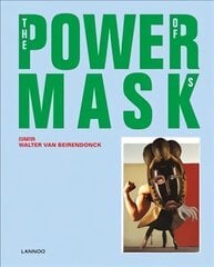 Power Mask: The Power of Masks цена и информация | Книги об искусстве | pigu.lt