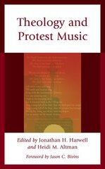 Theology and Protest Music kaina ir informacija | Dvasinės knygos | pigu.lt