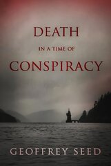 Death in a Time of Conspiracy kaina ir informacija | Fantastinės, mistinės knygos | pigu.lt