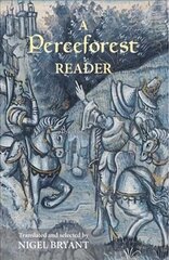 Perceforest Reader: Selected Episodes from Perceforest: The Prehistory of Arthur's Britain kaina ir informacija | Istorinės knygos | pigu.lt