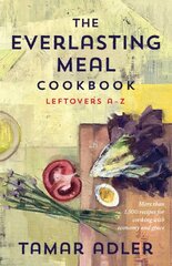 Everlasting Meal Cookbook: Leftovers A-Z kaina ir informacija | Receptų knygos | pigu.lt