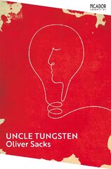 Uncle Tungsten: Memories of a Chemical Boyhood kaina ir informacija | Biografijos, autobiografijos, memuarai | pigu.lt