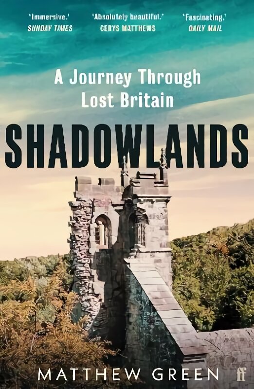 Shadowlands: A Journey Through Lost Britain Main цена и информация | Istorinės knygos | pigu.lt