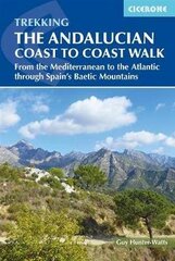 Andalucian Coast to Coast Walk: From the Mediterranean to the Atlantic through the Baetic Mountains kaina ir informacija | Knygos apie sveiką gyvenseną ir mitybą | pigu.lt