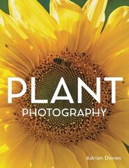 Plant Photography kaina ir informacija | Fotografijos knygos | pigu.lt