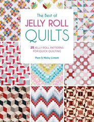 Best of Jelly Roll Quilts: 25 jelly roll patterns for quick quilting цена и информация | Книги о питании и здоровом образе жизни | pigu.lt