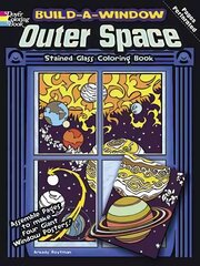 Build a Window Stained Glass Coloring Book, Outer Space цена и информация | Книги для малышей | pigu.lt