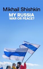 My Russia: War or Peace? цена и информация | Поэзия | pigu.lt