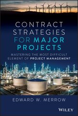 Contract Strategies for Major Projects - Mastering the Most Difficult Element of Project Management kaina ir informacija | Ekonomikos knygos | pigu.lt