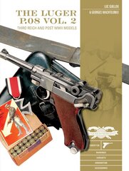 Luger P.08 Vol. 2: Third Reich and Post-WWII Models цена и информация | Книги по социальным наукам | pigu.lt