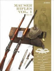 Mauser Rifles, Vol. 1: 1870-1918 цена и информация | Книги по социальным наукам | pigu.lt