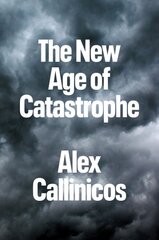 New Age of Catastrophe kaina ir informacija | Ekonomikos knygos | pigu.lt