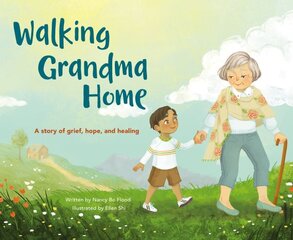 Walking Grandma Home: A Story of Grief, Hope, and Healing kaina ir informacija | Knygos paaugliams ir jaunimui | pigu.lt