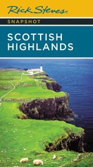 Rick Steves Snapshot Scottish Highlands (Third Edition) цена и информация | Путеводители, путешествия | pigu.lt