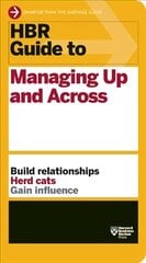 HBR Guide to Managing Up and Across (HBR Guide Series) kaina ir informacija | Ekonomikos knygos | pigu.lt