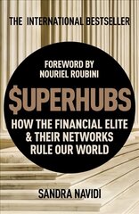 SuperHubs: How the Financial Elite and Their Networks Rule our World цена и информация | Книги по экономике | pigu.lt