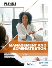 Management and Administration T Level: Core цена и информация | Книги по экономике | pigu.lt