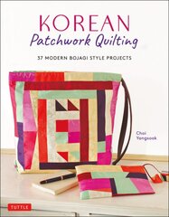 Korean Patchwork Quilting: 37 Modern Bojagi Style Projects цена и информация | Книги о питании и здоровом образе жизни | pigu.lt