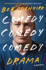 Comedy, Comedy, Comedy, Drama: The Sunday Times bestseller kaina ir informacija | Biografijos, autobiografijos, memuarai | pigu.lt