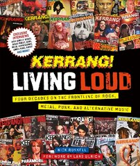 Kerrang! Living Loud: Four Decades on the Frontline of Rock, Metal, Punk, and Alternative Music kaina ir informacija | Knygos apie meną | pigu.lt