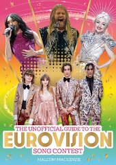 Unofficial Guide to the Eurovision Song Contest: The must-have guide for Eurovision 2023! kaina ir informacija | Knygos paaugliams ir jaunimui | pigu.lt