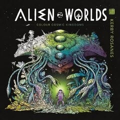 Alien Worlds: Colour Cosmic Kingdoms цена и информация | Книги о питании и здоровом образе жизни | pigu.lt