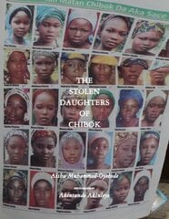 Stolen Daughters Of Chibok: Tragedy and Resilience in Nigeria's Northeast цена и информация | Книги по фотографии | pigu.lt
