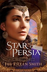 Star of Persia: Esther's Story kaina ir informacija | Fantastinės, mistinės knygos | pigu.lt